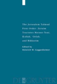 Tractates Ma\'aser Seni, Hallah, \'orlah, And Bikkurim