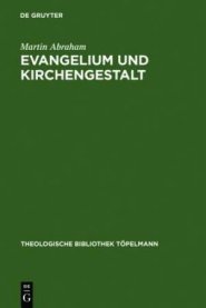 Evangelium Und Kirchengestalt