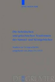 Die Hebraischen Und Griechischen Textformen Der Samuel- Und Konigebucher