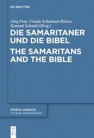 Die Samaritaner Und Die Bibel / The Samaritans And The Bible