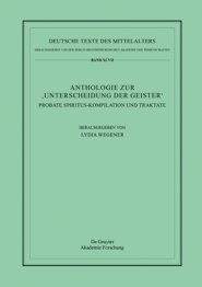 Anthologie Zur 'Unterscheidung Der Geister': Probate Spiritus-Kompilation Und Traktate