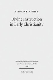 Divine Instruction in Early Christianity