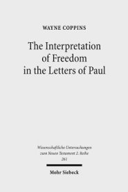 The Interpretation of Freedom in the Letters of Paul: With Special Reference to the 'German' Tradition