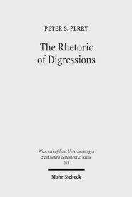 The Rhetoric of Digressions : Revelation 7:1-17 and 10:1-11:13 and Ancient Communication