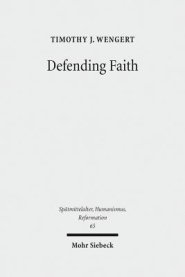 Defending Faith: Lutheran Responses to Andreas Osiander's Doctrine of Justification, 1551-1559