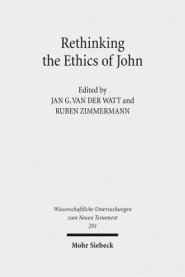 Rethinking the Ethics of John: Implicit Ethics in the Johannine Writings. Kontexte Und Normen Neutestamentlicher Ethik / Contexts and Norms of New Te