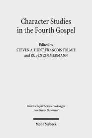 Character Studies in the Fourth Gospel: Narrative Approaches to Seventy Figures in John
