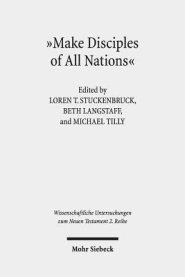 Make Disciples of All Nations: The Appeal and Authority of Christian Faith in Hellenistic-Roman Times