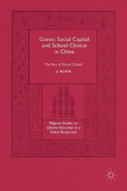 Guanxi, Social Capital and School Choice in China: The Rise of Ritual Capital