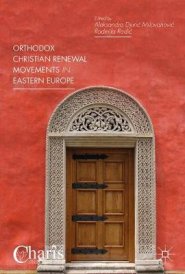 Orthodox Christian Renewal Movements in Eastern Europe