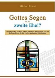 Gottes Segen Fur Die Zweite Ehe!?