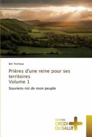 Prieres D'Une Reine Pour Ses Territoires Volume 1