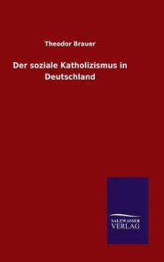 Der Soziale Katholizismus In Deutschland