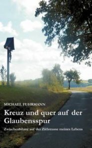 Kreuz Und Quer Auf Der Glaubensspur