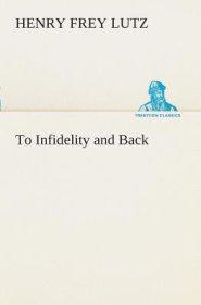 To Infidelity and Back