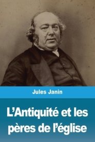 L'antiquite Et Les Peres De L'eglise
