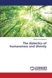 The dialectics of humaneness and divinity