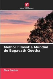 Melhor Filosofia Mundial De Bagavath Geetha
