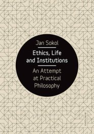 Ethics, Life and Institutions