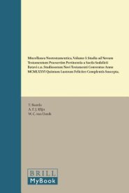 Miscellanea Neotestamentica, Volume I: Studia AD Novum Testamentum Praesertim Pertinentia a Sociis Sodalicii Batavi C.N. Studiosorum Novi Testamenti C