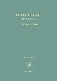 The Old Testament in Syriac According to the Peshiṭta Version, Part III Fasc. 1. Isaiah: Edited on Behalf of the International Organization for