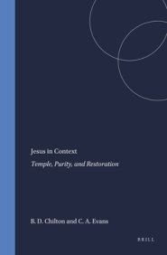 Jesus in Context: Temple, Purity, and Restoration