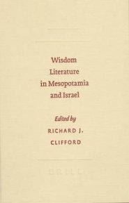 Wisdom Literature in Mesopotamia and Israel