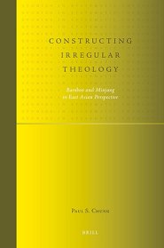 Constructing Irregular Theology: Bamboo and Minjung in East Asian Perspective