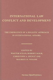 International Law, Conflict and Development: The Emergence of a Holistic Approach in International Affairs