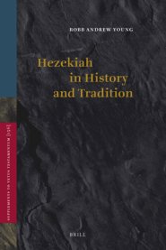 Hezekiah in History and Tradition