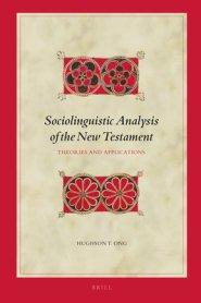 Sociolinguistic Analysis of the New Testament: Theories and Applications