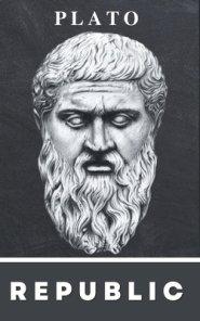 The Republic by Plato: A Timeless Classic on Justice, Morality, and the Ideal Society (Grapevine Edition)