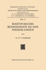 Martin Bucers Beziehungen Zu Den Niederlanden