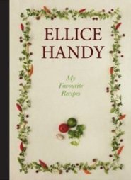 ELLICE HANDY: MY FAV RECIPES