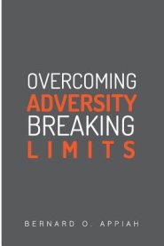 Overcoming Adversity Breaking Limits