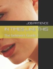 IN TIMES LIKE THIS: The believers Guide 1