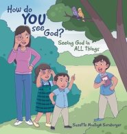 How do YOU See God?: Seeing God in ALL things