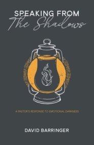 Speaking from the Shadows: A Pastor's Response to Emotional Darkness