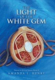 The Light of the White Gem: Tokens of Rynar Series, Book II