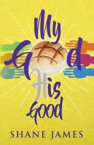 My God His Good