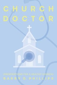 Church Doctor (Prescriptions for a Healthy Church)