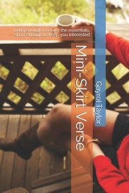 Mini-Skirt Verse: Long enough to cover the essentials, short enough to keep you interested