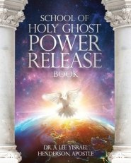 School of Holy Ghost Power Release Book
