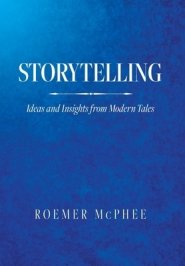 Storytelling: Ideas and Insights from Modern Tales