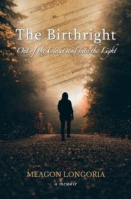 The Birthright: Out of the Closet and into the Light
