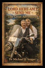 LORD HERE AM I - SEND ME: The Great Adventure