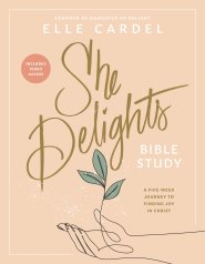 She Delights Bible Study with Streaming Video Access
