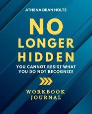 No Longer Hidden Workbook Journal