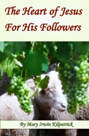 The Heart of Jesus For His Followers
