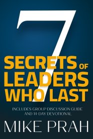 7 Secrets of Leaders Who Last: Avoiding the Traps of Ministry